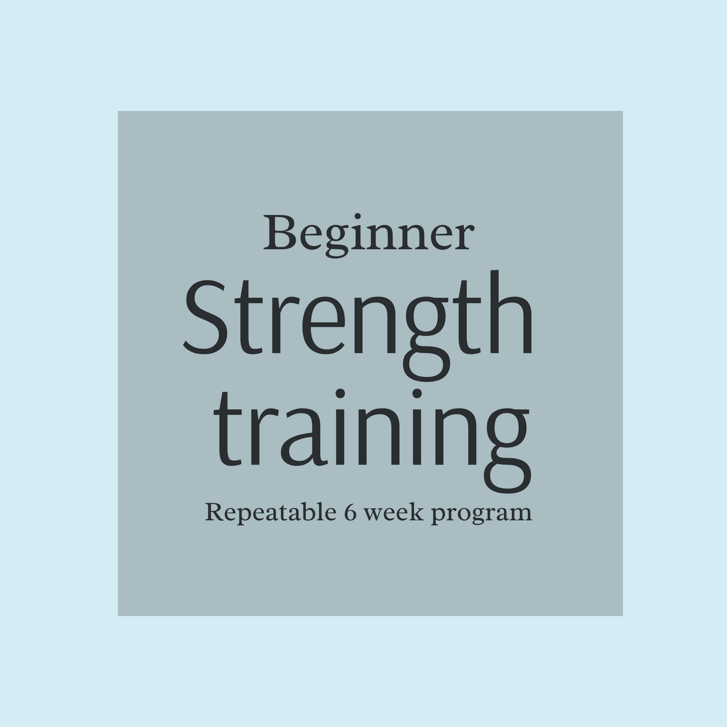 6 Week Beginner Strength Training Program 1